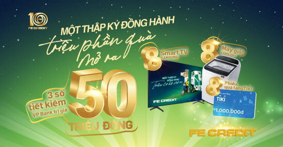 chương trình khuyến mại&nbsp;“Một Thập Kỷ Đồng Hành, Triệu Phần Quà Mở Ra”