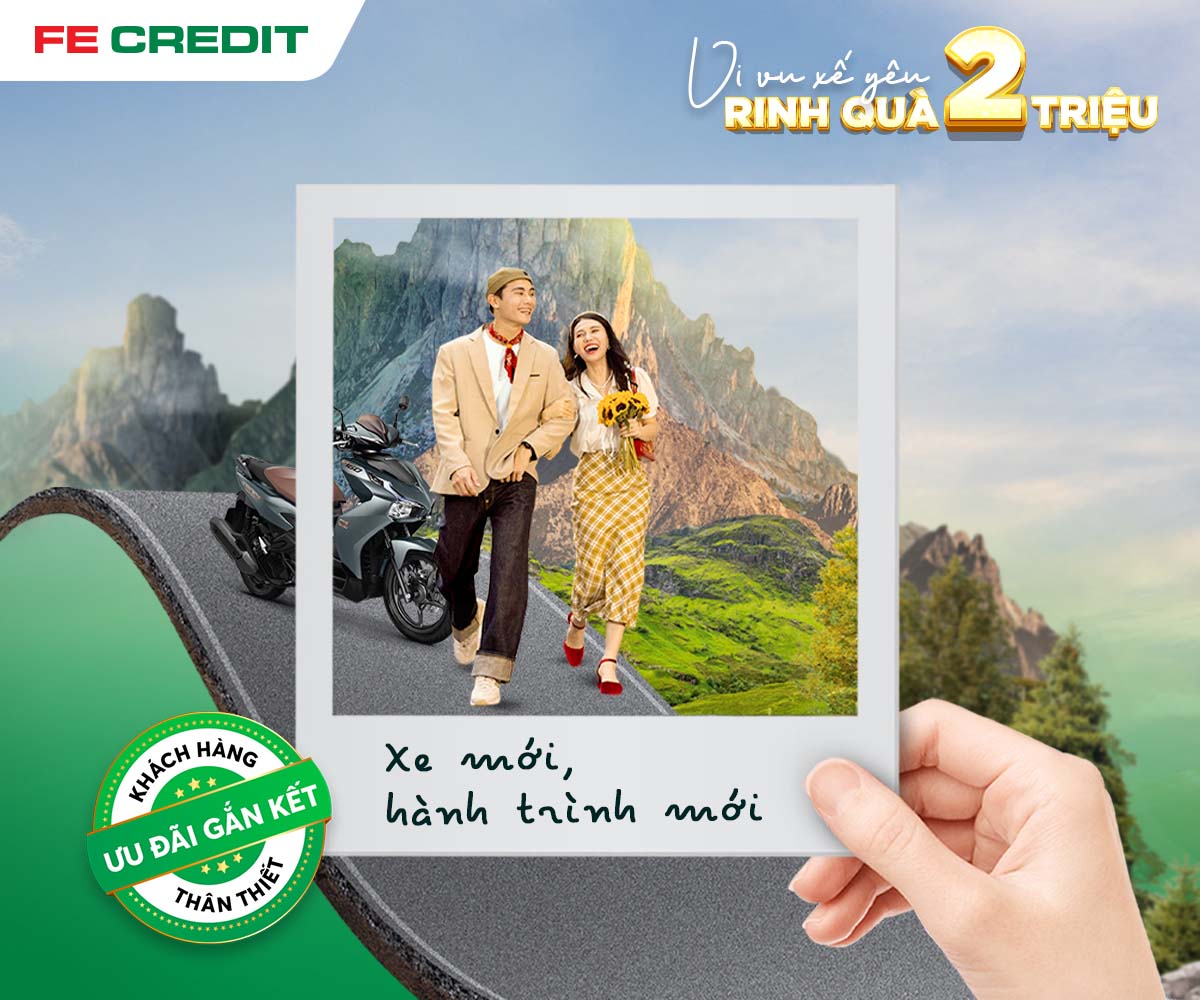 XE MỚI, HÀNH TRÌNH MỚI, ƯU ĐÃI GẮN KẾT DÀNH CHO KHÁCH HÀNG THÂN THIẾT