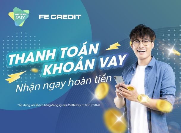 Ưu đãi khi thanh toán vay tiêu dùng qua ứng dụng ViettelPay